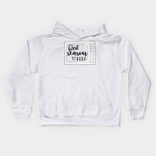 The First Season Was The Best Kids Hoodie